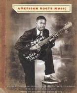 American Roots Music edito da Harry N. Abrams, Inc.