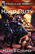 Hard Duty: Merkiaari Wars di Mark E. Cooper edito da Impulse Books UK