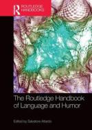 The Routledge Handbook Of Language And Humor edito da Taylor & Francis Ltd