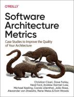 Sofwtare Architecture Metrics di Christian Ciceri edito da O'Reilly Media, Inc, USA