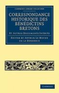 Correspondance Historique des Bénédictins             Bretons edito da Cambridge University Press