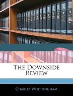 The Downside Review di Charles Whittingham edito da Nabu Press