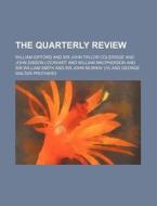 The Quarterly Review (volume 129) di William Gifford edito da General Books Llc