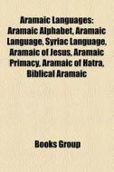 Aramaic languages di Books Llc edito da Books LLC, Reference Series