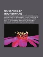 Naissance En Bourbonnais: Louis-auguste di Livres Groupe edito da Books LLC, Wiki Series