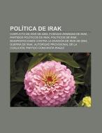 Política de Irak di Fuente Wikipedia edito da Books LLC, Reference Series