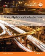 Linear Algebra and Its Applications, Global Edition di David C. Lay, Steven R. Lay, Judi J. McDonald edito da Pearson Education Limited