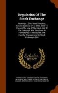 Regulation Of The Stock Exchange di Samuel Untermyer edito da Arkose Press