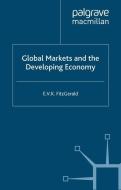 Global Markets and the Developing Economy di V. Fitzgerald edito da Palgrave Macmillan UK