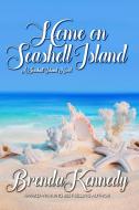 Home on Seashell Island di Brenda Kennedy edito da Lulu.com