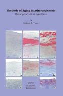 The Role of Aging in Atherosclerosis di R. E. Tracy edito da Springer Netherlands