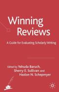 Winning Reviews: A Guide for Evaluating Scholarly Writing edito da SPRINGER NATURE