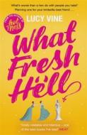 What Fresh Hell di Lucy Vine edito da Orion Publishing Co