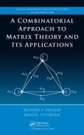 A Combinatorial Approach  to Matrix Theory and Its Applications di Richard A. Brualdi, Dragos Cvetkovic edito da Taylor & Francis Ltd