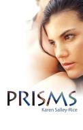 Prisms di Karen Salley-Rice edito da iUniverse