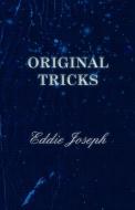 Original Tricks di Eddie Joseph edito da Read Books