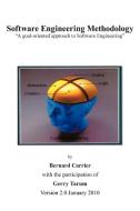Software Engineering Methodology 2nd Edition di Bernard Carrier, Gerry Tarum edito da AUTHORHOUSE