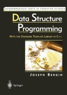 Data Structure Programming di Joseph Bergin edito da Springer New York