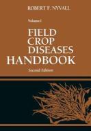 Field Crop Diseases Handbook edito da Springer US