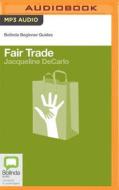 Fair Trade di Jacqueline DeCarlo edito da Bolinda Audio