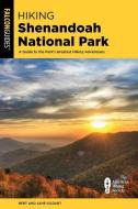 HIKING SHENANDOAH NATIONAL PARK di Robert C. Gildart, Jane Gildart edito da ROWMAN & LITTLEFIELD