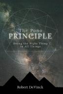 The Pono Principle di Robert Devinck edito da Balboa Press