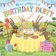 We're Going To A Birthday Party di Martha Mumford edito da Bloomsbury Publishing PLC