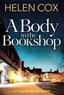 A Body in the Bookshop di Helen Cox edito da QUERCUS PUB INC