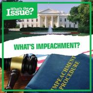 What's Impeachment? di Amy Holt edito da KIDHAVEN K 12