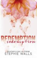 Redemption di Stephie Walls edito da Createspace Independent Publishing Platform