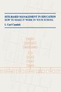 Site-Based Management in Education di I. Carl Candoli, Carl I. Candoli edito da Technomic Publishing Company