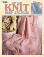 Our Best Knit Baby Afghans (Leisure Arts #3219) di Allan Ed. House, Leisure Arts edito da LEISURE ARTS INC