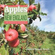 Apples of New England: A User's Guide di Russell Powell edito da COUNTRYMAN PR