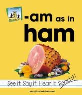 Am as in Ham di Mary Elizabeth Salzmann edito da SandCastle