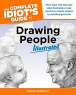 The Complete Idiot's Guide to Drawing People Illustrated di Brenda Hoddinott edito da Alpha Books