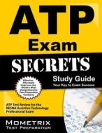 Atp Exam Secrets Study Guide: Atp Test Review for the Resna Assistive Technology Professional Exam edito da MOMETRIX MEDIA LLC