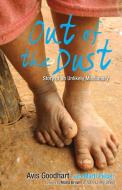 Out of the Dust di Avis Goodhart edito da ANEKO Press