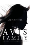 The Avis Family di Lady Wonder edito da Page Publishing Inc