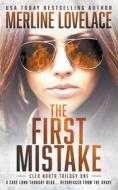 The First Mistake: A Military Thriller di Merline Lovelace edito da LIGHTNING SOURCE INC