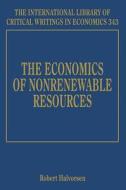 The Economics of Nonrenewable Resources edito da Edward Elgar Publishing