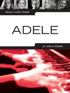 Really Easy Piano di Adele edito da Music Sales Ltd