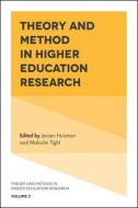Theory and Method in Higher Education Research di Jeroen Huisman edito da EMERALD GROUP PUB