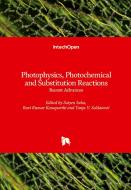 Photophysics, Photochemical and Substitution Reactions edito da IntechOpen
