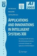 Applications and Innovations in Intelligent Systems XIII di Ann Macintosh edito da Springer