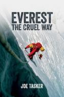 Everest the Cruel Way di Joe Tasker edito da LIGHTNING SOURCE INC