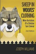 Sheep in Wolves' Clothing di Joseph Williams edito da PriorityONE Publications