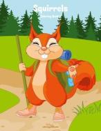 Squirrels Coloring Book 2 di Nick Snels edito da Createspace Independent Publishing Platform