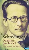 Qu'est-Ce Que La Vie ? . de La Physique La Biologie di Erwin Schrdinger edito da CONTEMPORARY FRENCH FICTION