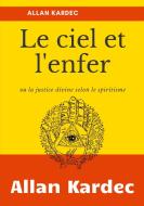 Le Ciel et L'Enfer di Allan Kardec edito da Books on Demand