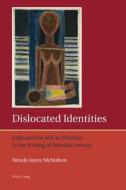 Dislocated Identities di Wendy-Jayne McMahon edito da Lang, Peter